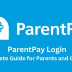 ParentPay Login: A Complete Guide for Parents and Guardians