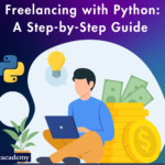 Freelancing with Python: A Step-by-Step Guide  